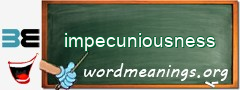 WordMeaning blackboard for impecuniousness